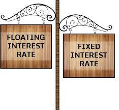 Which one is better? Floating or fixed rate of Interest